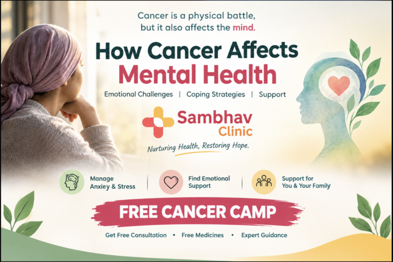 How Cancer Affects Mental Health: Emotional Support & Free Cancer Camps by Sambhav Clinic